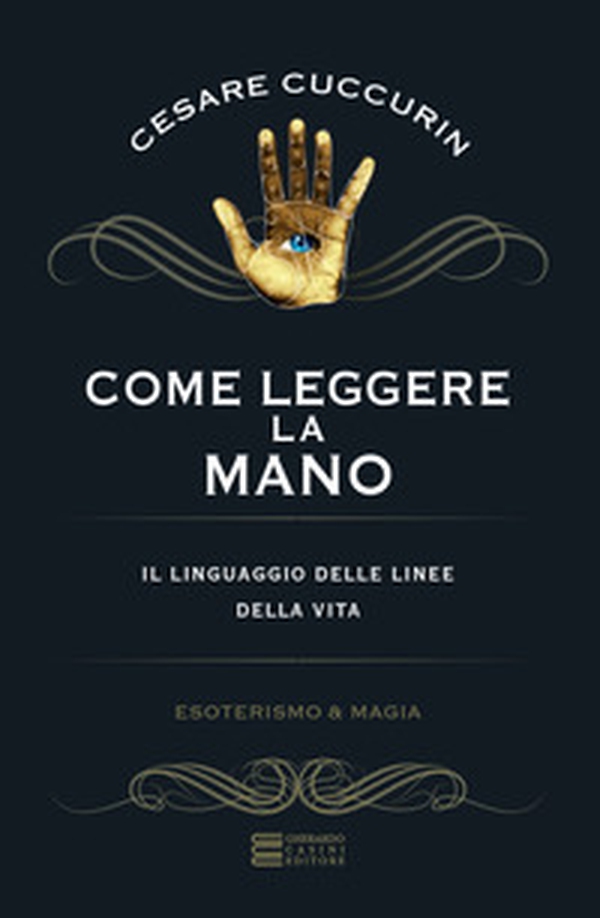 Come leggere la mano - Librerie.coop Come leggere la mano - Librerie.coop