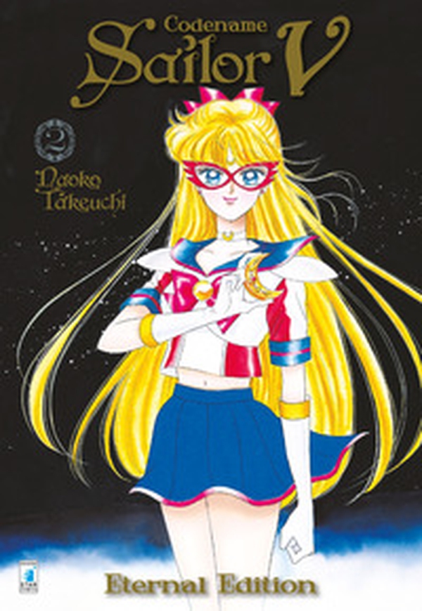 Codename Sailor V. Eternal edition - Vol. 2 - Librerie.coop Codename Sailor V. Eternal edition - Vol. 2 - Librerie.coop