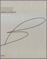 Premio biennale internazionale di architettura Barbara Cappochin 2009. Ediz. italiana e inglese - Librerie.coop