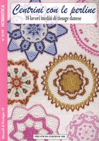 Centrini con le perline. 18 lavori inediti di tissage danese. Hobbistica - Librerie.coop