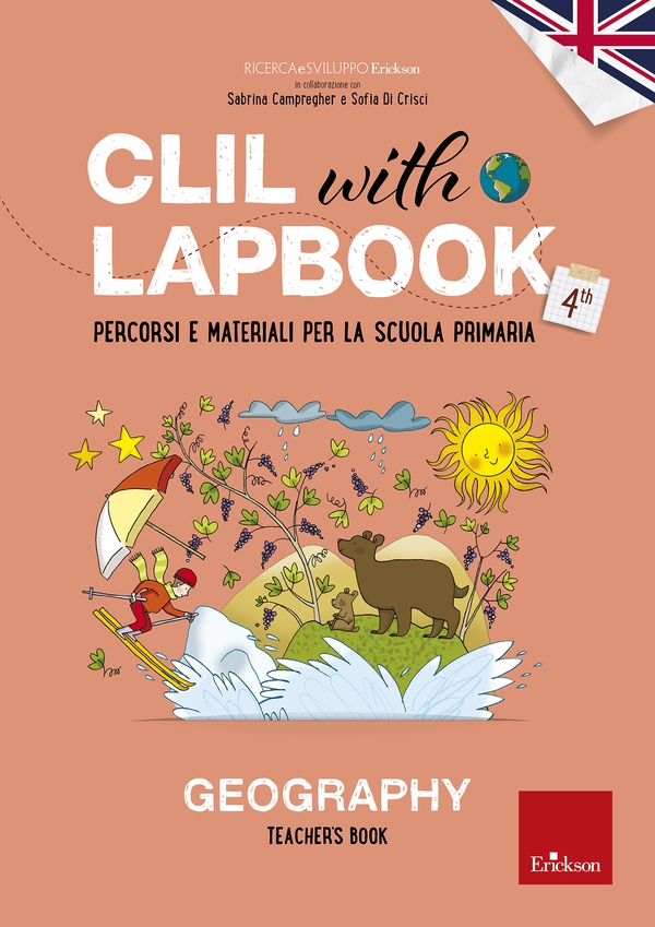CLIL with LAPBOOK - GEOGRAPHY - Teacher's book - Classe quarta - Librerie.coop CLIL with LAPBOOK - GEOGRAPHY - Teacher's book - Classe quarta - Librerie.coop