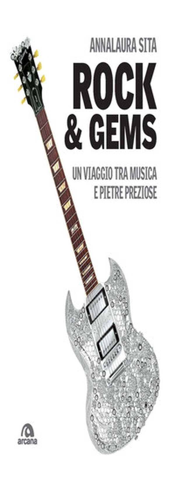 Rock & gems. Un viaggio tra musica e pietre preziose - Librerie.coop Rock & gems. Un viaggio tra musica e pietre preziose - Librerie.coop