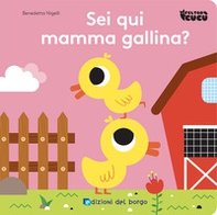 Sei qui mamma gallina? Feltro cucù - Librerie.coop