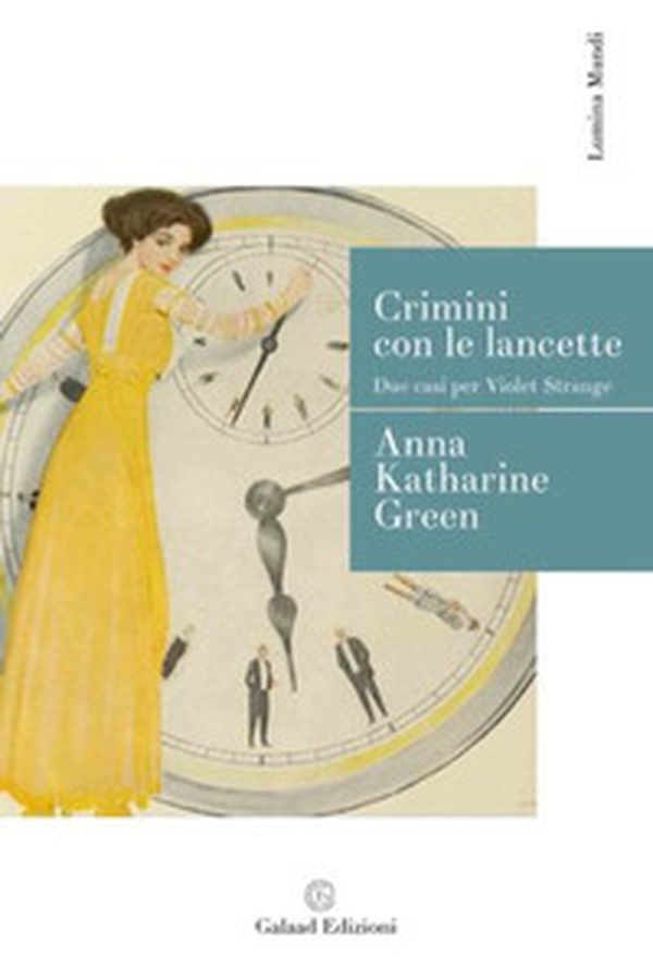 Crimini con le lancette. Due casi per Violet Strange - Librerie.coop Crimini con le lancette. Due casi per Violet Strange - Librerie.coop