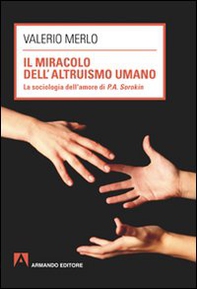 Il miracolo dell'altruismo umano - Librerie.coop