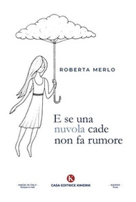 E se una nuvola cade non fa rumore - Librerie.coop
