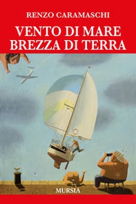 Vento di mare brezza di terra - Librerie.coop