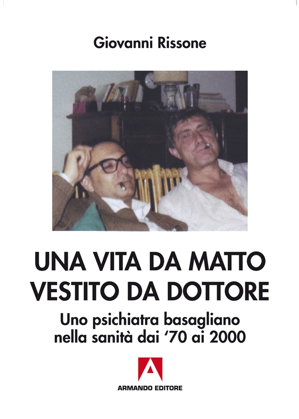 Una vita da matto vestito da dottore - Librerie.coop Una vita da matto vestito da dottore - Librerie.coop