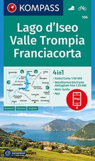 Carta escursionistica n. 106. Lago d'Iseo, Valle Trompia, Franciacorta 1:50.000. Ediz. italiana, tedesca e inglese - Librerie.coop
