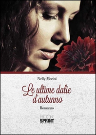 Le ultime dalie d'autunno - Librerie.coop