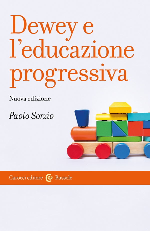 Dewey e l’educazione progressiva - Librerie.coop