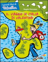 Il viaggio in Italia di Valentina - Librerie.coop Il viaggio in Italia di Valentina - Librerie.coop