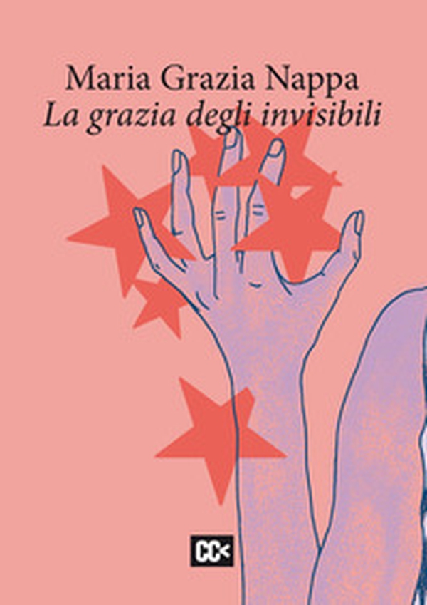 La grazia degli invisibili - Librerie.coop La grazia degli invisibili - Librerie.coop