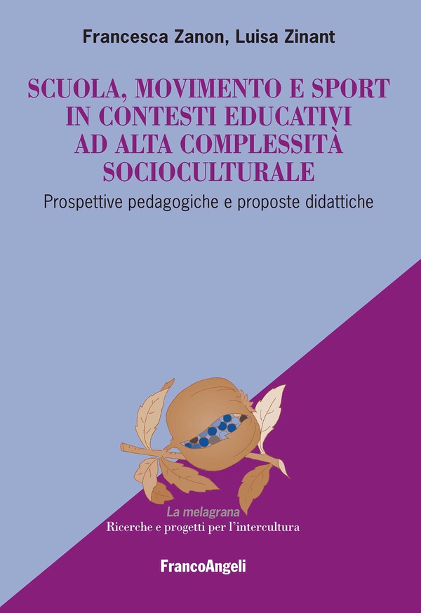 Scuola, movimento e sport in contesti educativi ad alta complessità socioculturale - Librerie.coop Scuola, movimento e sport in contesti educativi ad alta complessità socioculturale - Librerie.coop