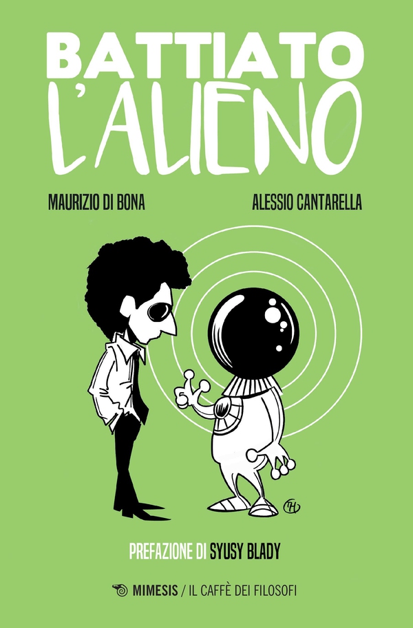 Battiato l’alieno - Librerie.coop Battiato l’alieno - Librerie.coop