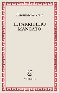 Il parricidio mancato - Librerie.coop