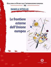 Le frontiere esterne dell'Unione europea - Librerie.coop