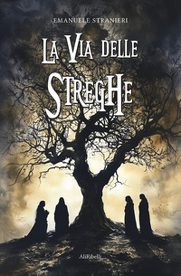 La via delle streghe - Librerie.coop La via delle streghe - Librerie.coop