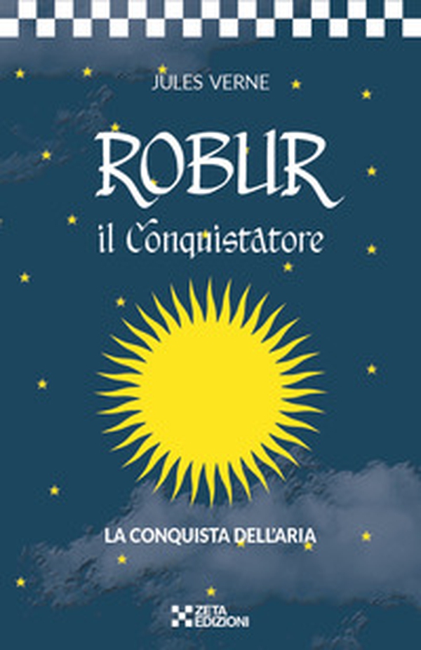 Robur il conquistatore - Librerie.coop Robur il conquistatore - Librerie.coop