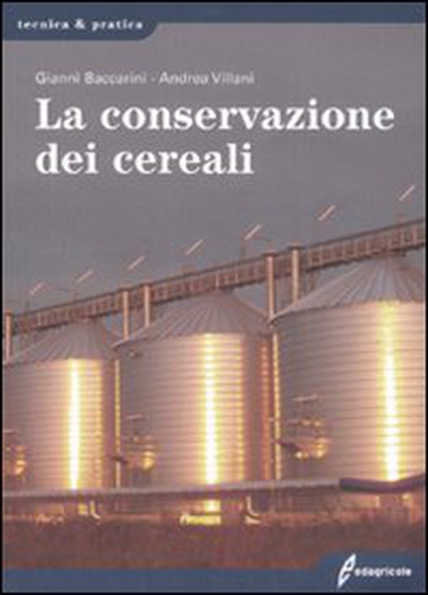 La conservazione dei cereali - Librerie.coop La conservazione dei cereali - Librerie.coop