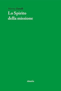Lo spirito della missione - Librerie.coop
