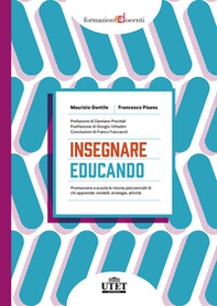 Insegnare educando. Promuovere a scuola le risorse psicosociali di chi apprende: modelli, strategie, attività - Librerie.coop Insegnare educando. Promuovere a scuola le risorse psicosociali di chi apprende: modelli, strategie, attività - Librerie.coop
