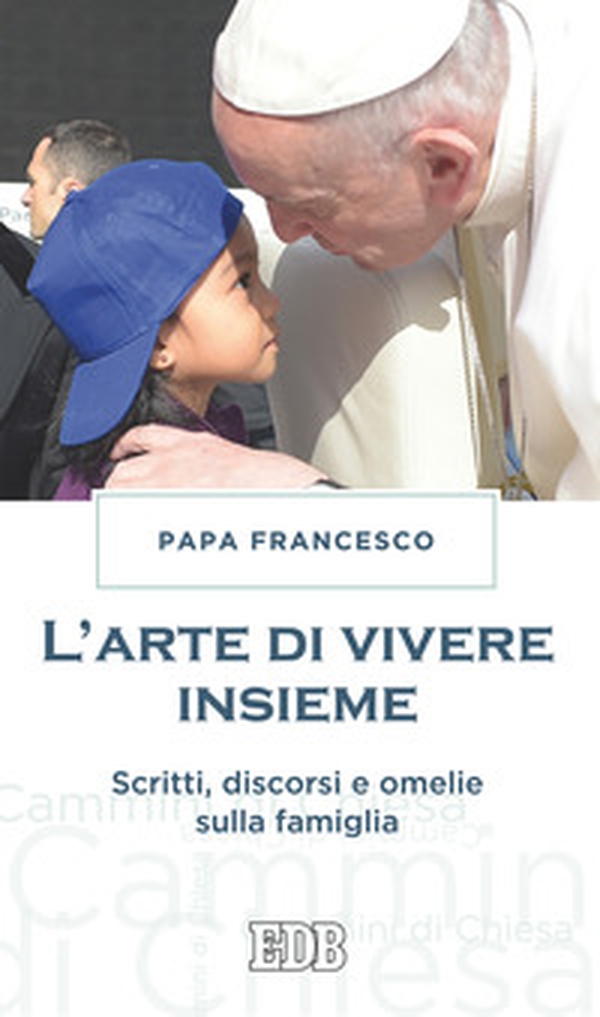 L'arte di vivere insieme. Scritti, discorsi e omelie sulla famiglia - Librerie.coop L'arte di vivere insieme. Scritti, discorsi e omelie sulla famiglia - Librerie.coop