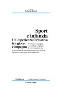 Sport e infanzia. Un'esperienza formativa tra gioco e impegno - Librerie.coop