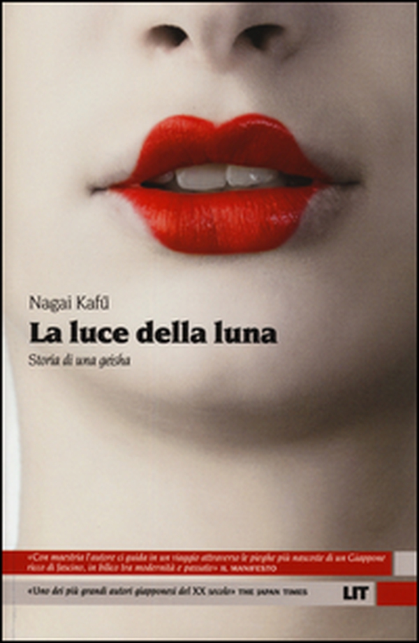 La luce della luna. Storia di una Geisha - Librerie.coop La luce della luna. Storia di una Geisha - Librerie.coop