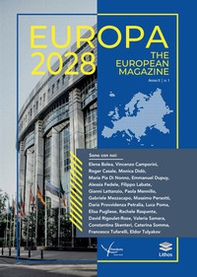 Europa 2028. The european magazine. Ediz. italiana e inglese - Vol. 1\2 - Librerie.coop