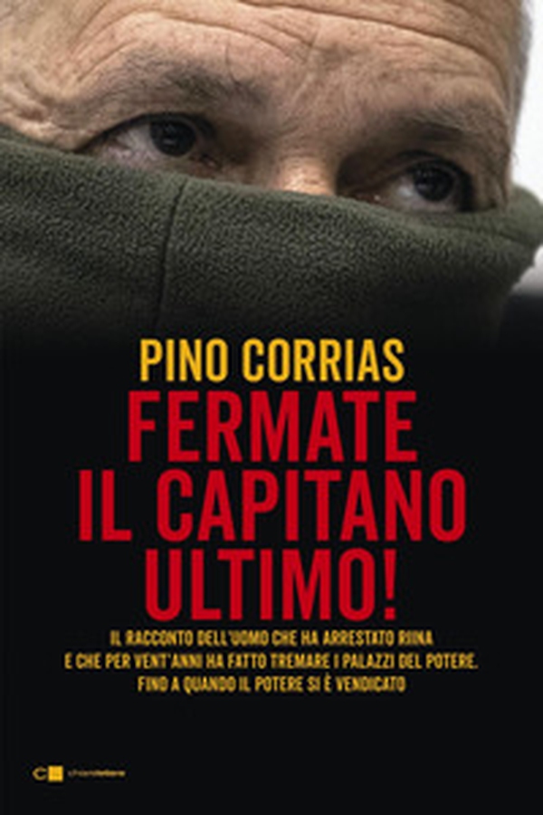 Fermate il capitano Ultimo! - Librerie.coop Fermate il capitano Ultimo! - Librerie.coop