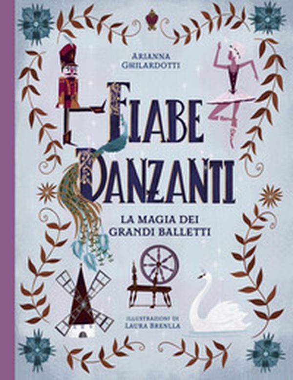 Fiabe danzanti. La magia dei grandi balletti - Librerie.coop Fiabe danzanti. La magia dei grandi balletti - Librerie.coop