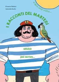 I racconti del martedì. C'era una volta..., Leggo poi scrivo... - Librerie.coop