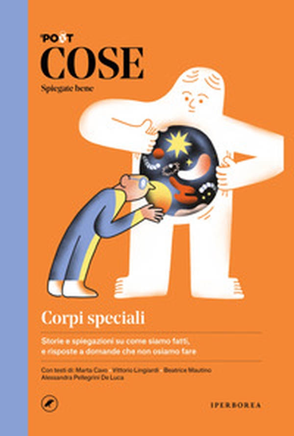Cose spiegate bene. Corpi speciali - Librerie.coop Cose spiegate bene. Corpi speciali - Librerie.coop