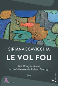 Le vol fou. Lire Horcynus Orca, le chef-d'oeuvre de Stefano D'Arrigo - Librerie.coop