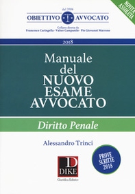 Manuale del nuovo esame avvocato. Diritto penale - Librerie.coop