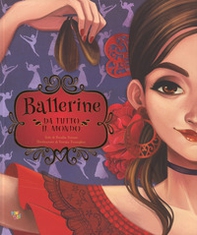 Ballerine da tutto il mondo - Librerie.coop Ballerine da tutto il mondo - Librerie.coop