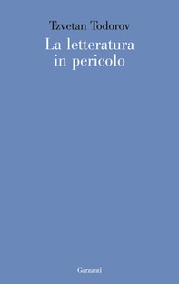 La letteratura in pericolo - Librerie.coop La letteratura in pericolo - Librerie.coop