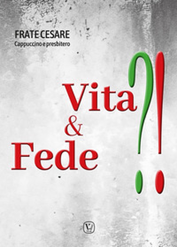 Vita & fede?! - Librerie.coop Vita & fede?! - Librerie.coop