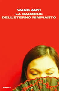 La canzone dell'eterno rimpianto - Librerie.coop La canzone dell'eterno rimpianto - Librerie.coop