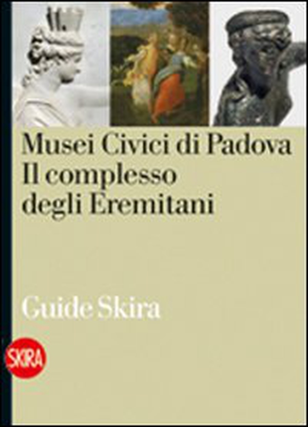 Musei civici di Padova - Librerie.coop Musei civici di Padova - Librerie.coop