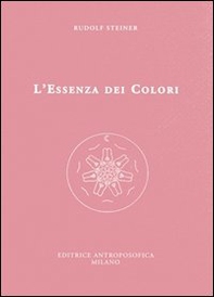 L'essenza dei colori - Librerie.coop L'essenza dei colori - Librerie.coop