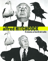 Alfred Hitchcock. Il cinema ai bordi del nulla - Librerie.coop