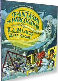 Fantasmi al parco giochi - Librerie.coop