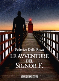 Le avventure del signor F. - Librerie.coop