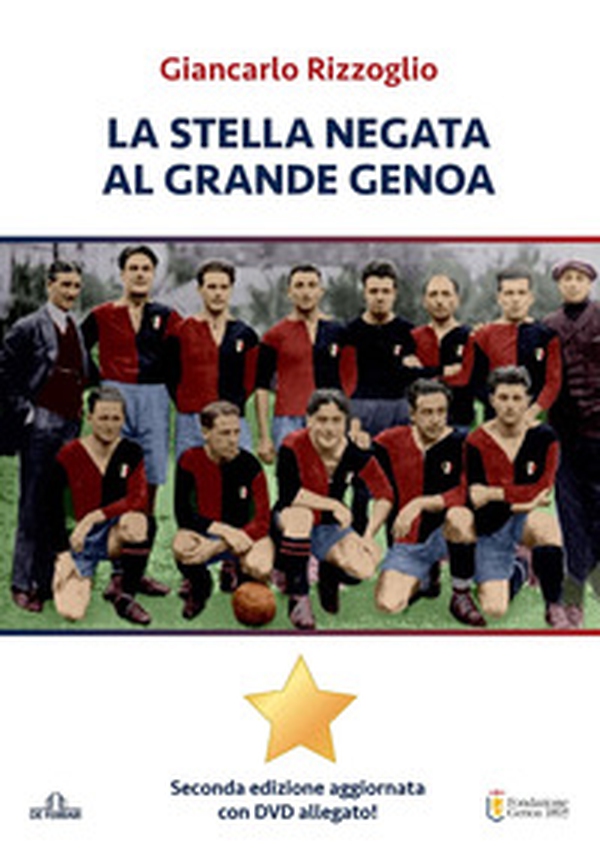 La stella negata al grande Genoa - Librerie.coop La stella negata al grande Genoa - Librerie.coop