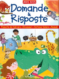 Domande & risposte: Un pianeta da salvare-Domande e risposte sui dinosauri-Domande e risposte sul sistema solare-Domande e risposte sugli animali. Sono curioso... - Librerie.coop Domande & risposte: Un pianeta da salvare-Domande e risposte sui dinosauri-Domande e risposte sul sistema solare-Domande e risposte sugli animali. Sono curioso... - Librerie.coop