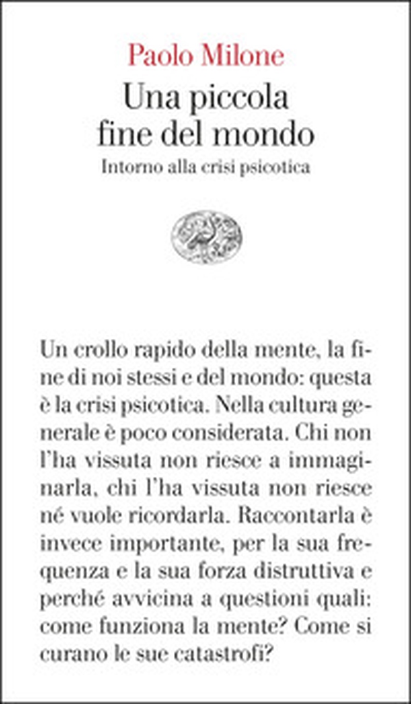 Una piccola fine del mondo. Intorno alla crisi psicotica - Librerie.coop Una piccola fine del mondo. Intorno alla crisi psicotica - Librerie.coop