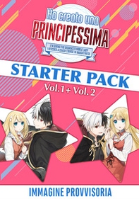Ho creato una principessima. Starter pack - Vol. 1-2 - Librerie.coop