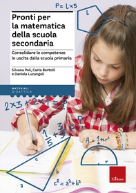 Pronti per la matematica della scuola secondaria - Librerie.coop